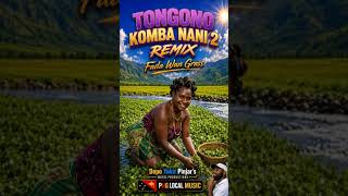 Tongono Komba Nani 2 Remix - Fada Wan Grass | PNG Local Music 2026 #PNGMusic #WorldMusic #PNGSongs 