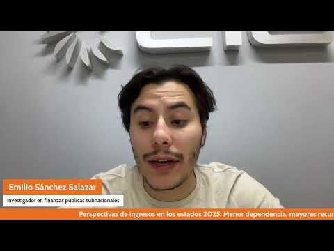 Perspectivas de ingresos en los estados 2025: Menor dependencia, mayores recursos propios