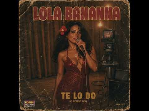 Lola Bananna – Te lo do (o forse no)-1977 Italian disco funk