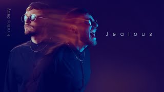 Bradley Grey - Jealous (Official Lyric Video) - YouTube