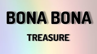 BONA BONA - TREASURE (LYRICS VIDEO)