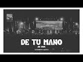 Gilberto Daza - De Tu Mano (En Vivo) VIVO | Buenas Noticias