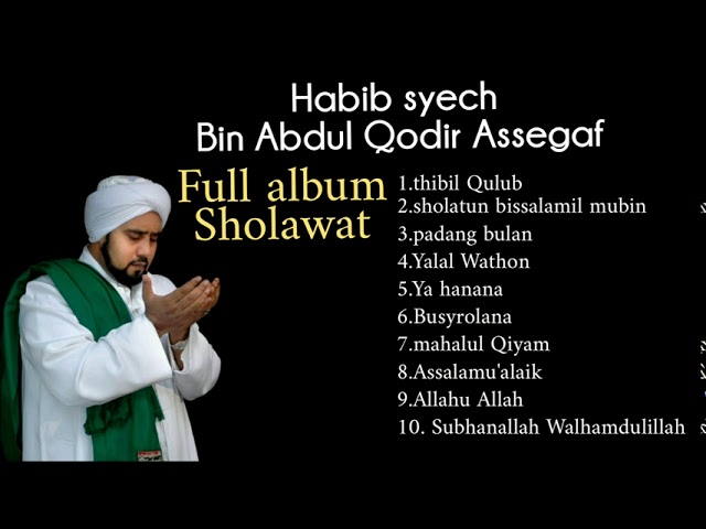Full album sholawat - habib syech bin abdul qodir assegaf terbaru class=