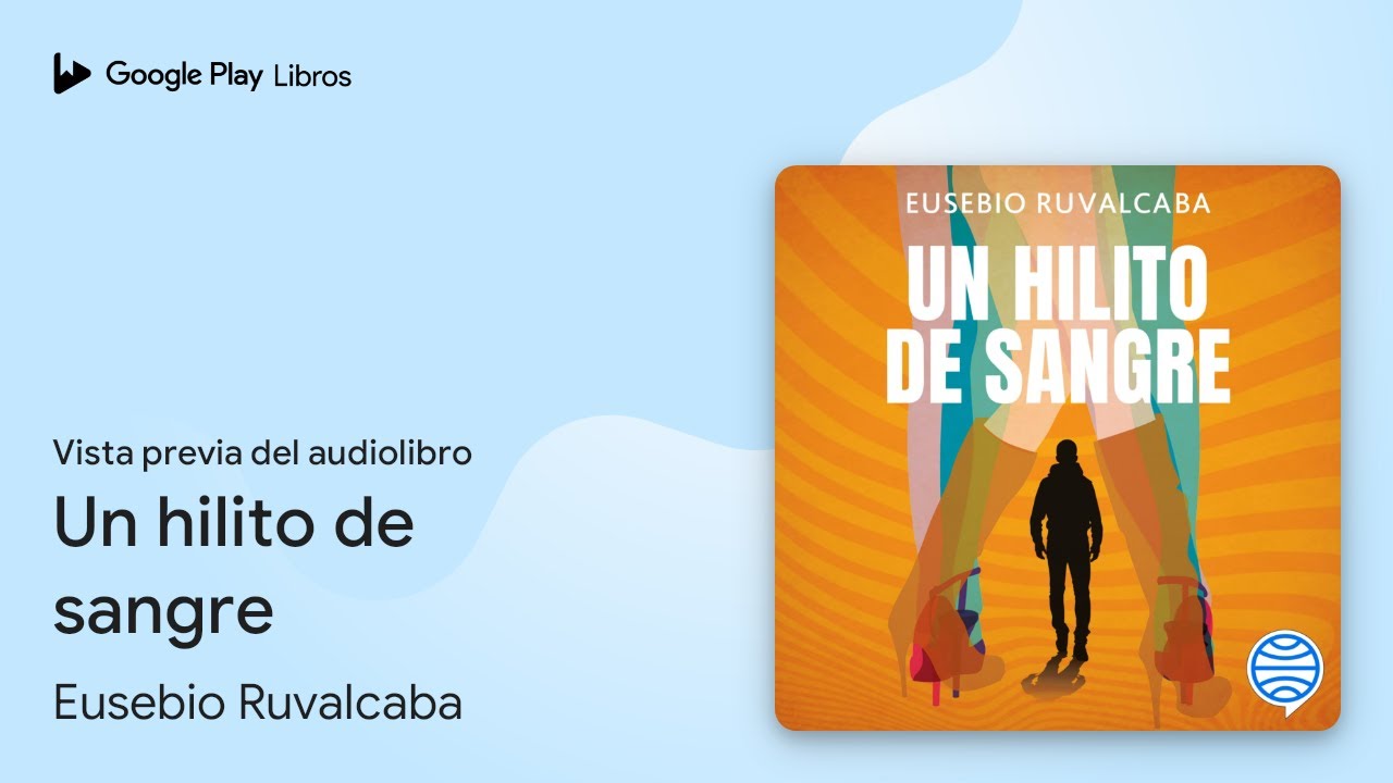 Un hilito de sangre de Eusebio Ruvalcaba · Vista previa del audiolibro