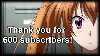 600 SUBSCRIBER SPECIAL! (AMV)