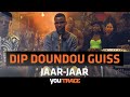 Dip doundou guiss ft toomani  jaarjaar