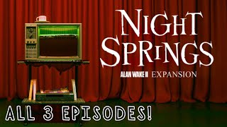 Wake and Bake in Night Springs [All 3 Episodes]