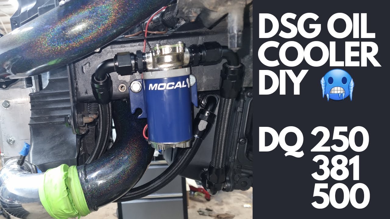 DSG OIL COOLER DIY DQ250, DQ381 & DQ500 DSG FAULT + MORE MK5 R32 VR6