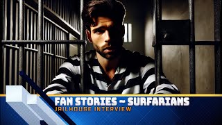 Fan Stories   Jailhouse Interview