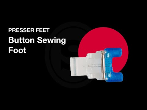 Button Presser Foot - How to Sew a Button Easily