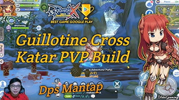 PVP GUILLOTINE CROSS KATAR LEBIH MANTAP DRPD DAGGER? - Ragnarok X Next Generation (ROX)
