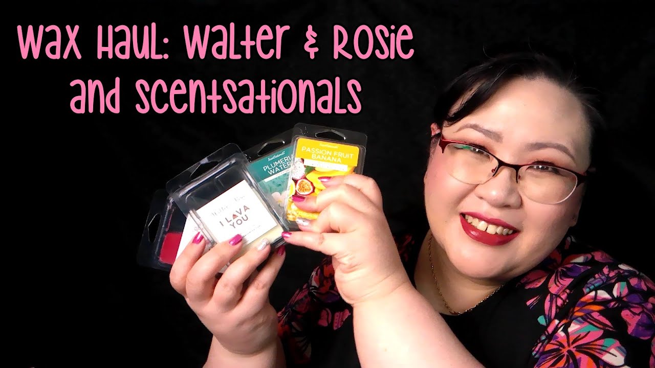 Wax Haul: Walter & Rosie and ScentSationals