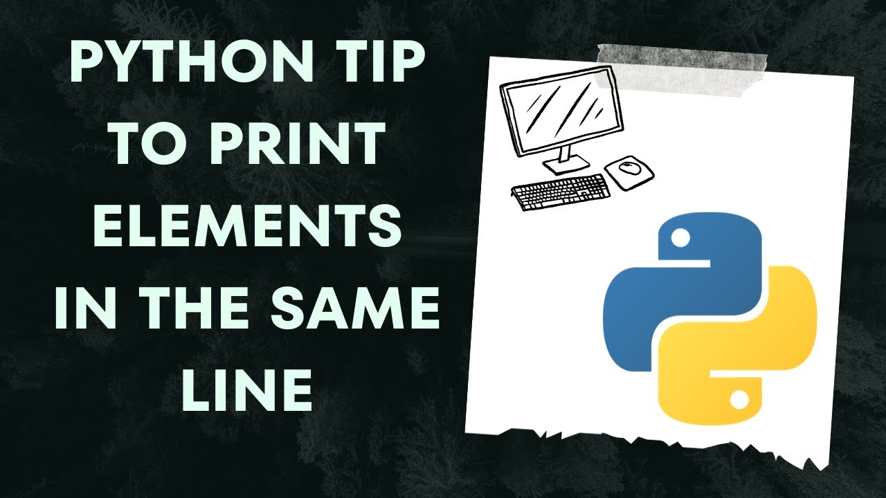Python tip to print elements in the same line - YouTube