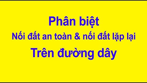 Lộ đường dây 378 trong điện nghĩa là gì năm 2024