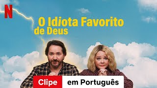 O Idiota Favorito de Deus (Temporada 1 Clipe) | Trailer em Português | Netflix