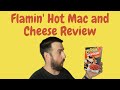 Flamin' Hot Mac and Cheese Review - Is it Hot? Is it Good on a Sandwich?