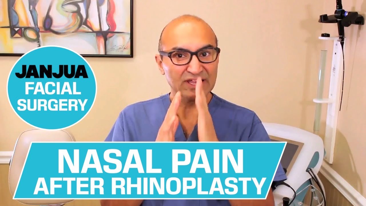 NASAL PAIN AFTER RHINOPLASTY 59 PLUS 1 DR. TANVEER JANJUA YouTube