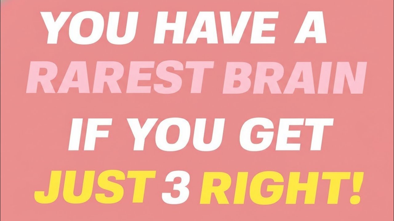🧠 YOU HAVE A RAREST BRAIN IF YOU GET JUST 3 RIGHT! | Hard Quiz