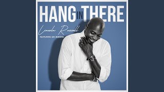Hang In There feat Izk Jenkins