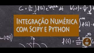 Integração Numérica com Python usando a rotina quad do pacote Scipy