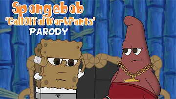 SpongeBob "CallOffWorkPants' (Parody)