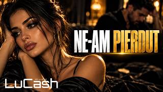 LuCash Music - Ne-am pierdut | Official Lyrics Video 💔