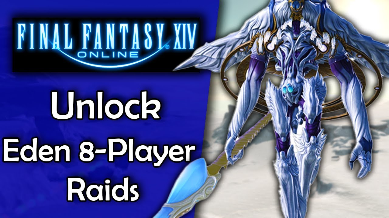 How to Unlock Eden Quest 8Player Raids From FFXIV Shadowbringers