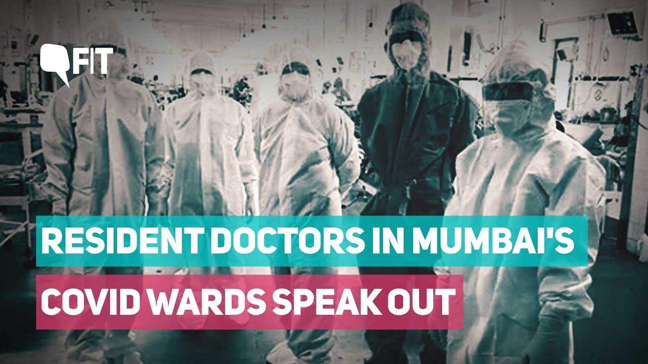 'Changing Patients' Diapers, Feeding them': Resident Doctors in COVID Wards Speak Out | The Quint