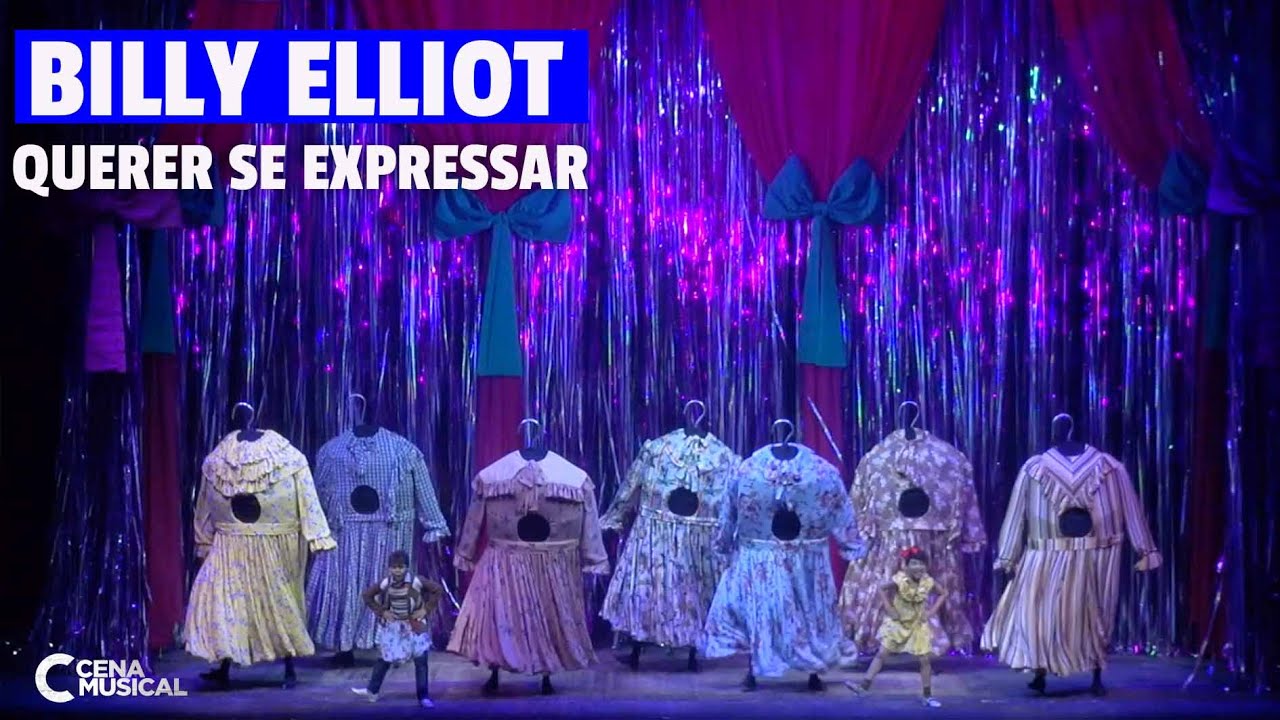 Billy Elliot Brasil - 'Querer Se Expressar' (Expressing Yourself)