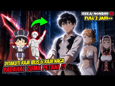 RAJA IBLIS DAN RAJA NAGA TAKUT PADANYA PADAHAL DIA CUMA PETANI ‼️ - Isekai Nonbiri Nouka Season 2