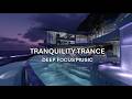 Deep Focus Music with Tantalising Mansion views to lead you into a Tranquility Trance