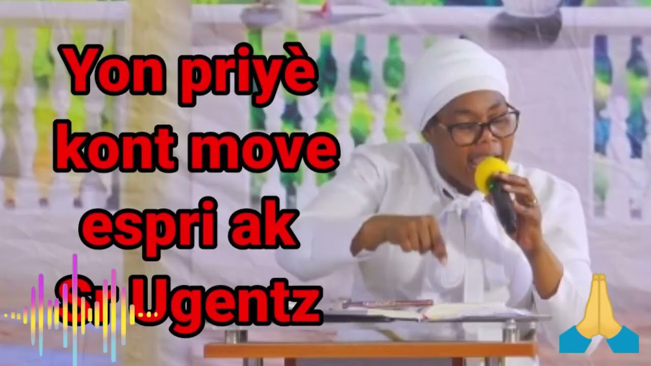 Yon priyè tèrib kont move espri ak sr Uguentz pati 2 