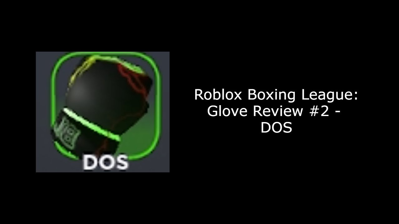DOS Glove (Stats) Roblox Boxing League YouTube