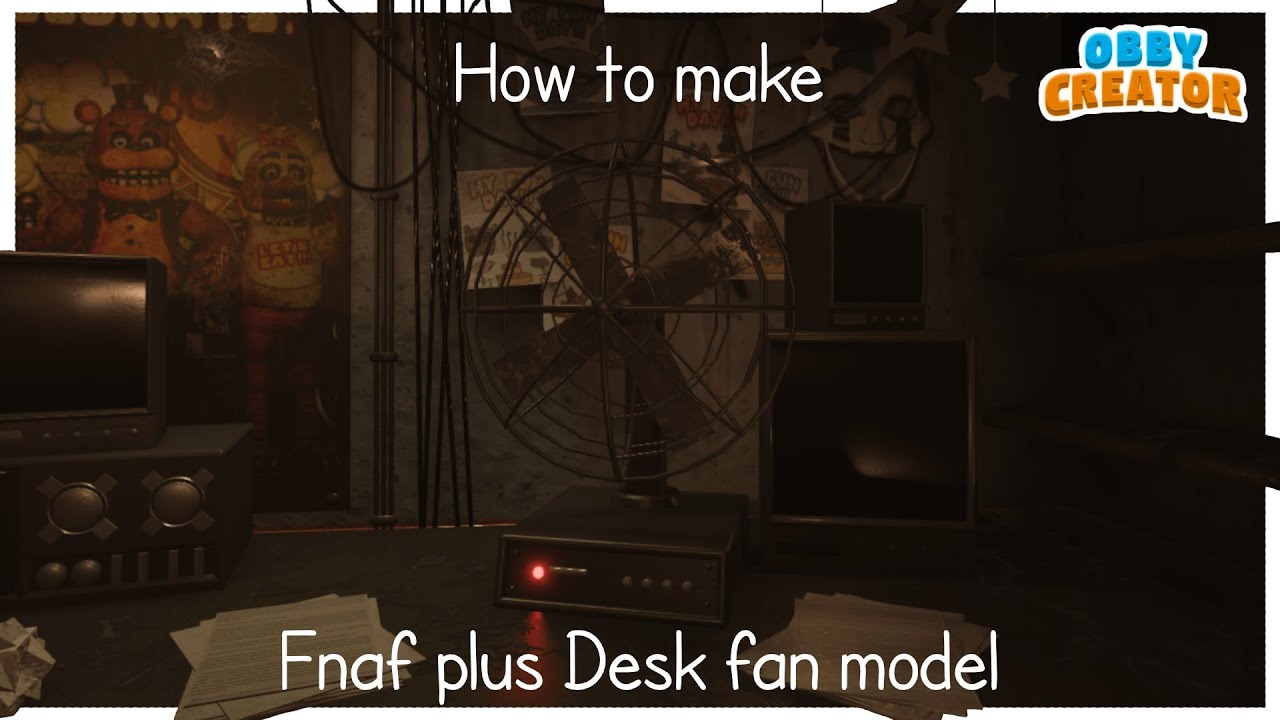 How i made fnaf desk fan model (Obby Creator) YouTube
