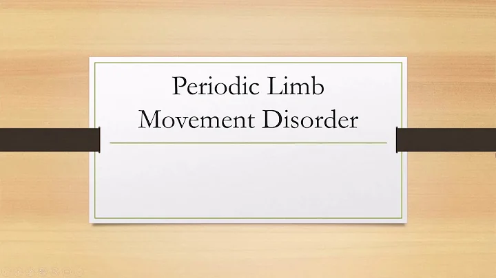 Periodic Limb Movement Disorder