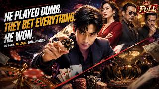 [FULL]He Played Dumb at the Casino, Then Outsmarted Every Cheater at the Table🔥#shortdrama #cdrama