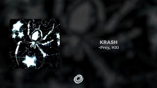 -Prey, HXI - KRASH