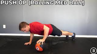 Push Up (Rolling Med Ball)
