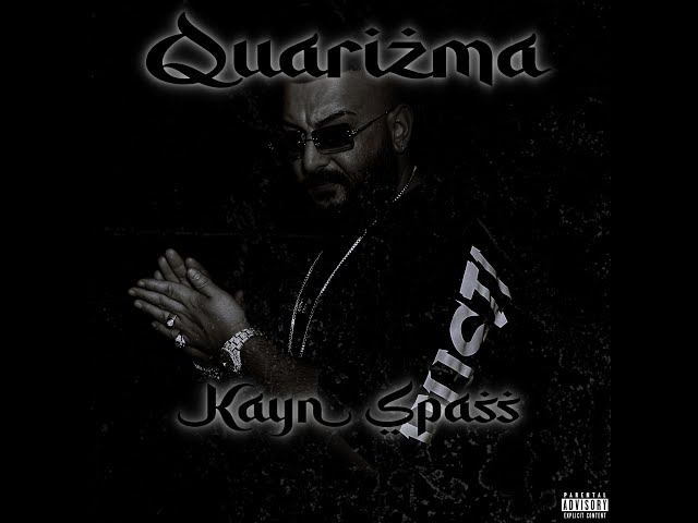 QUARIZMA - KAYN SPASS