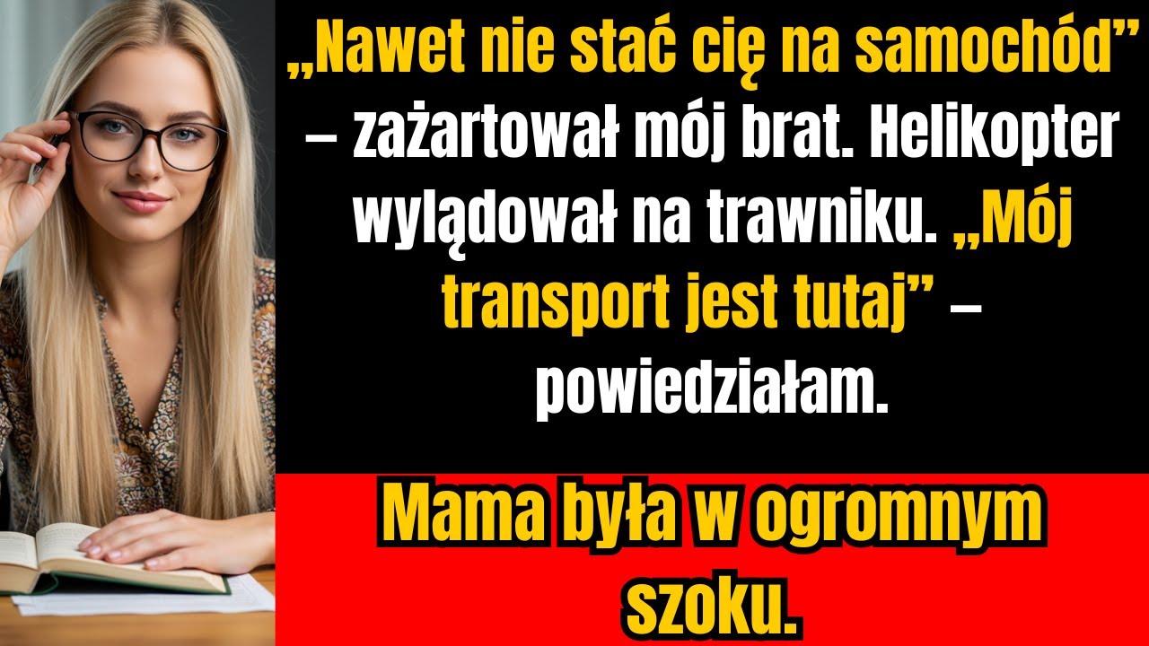 Na kolacji rodzinnej nazwali mnie biedakiem — wtedy przyleciał mój helikopter.