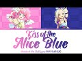 Kiss of the Alice Blue | Madoka &amp; Rin | Aikatsu Full Lyrics ROM/KAN/ENG