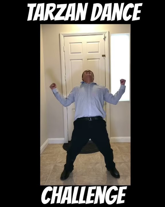 Tarzan Dance Challenge