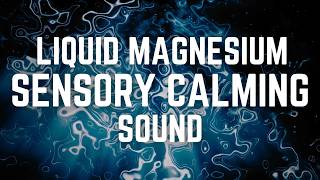 LIQUID MAGNESIUM SENSORY CALMING SOUND | Molten Silver Flow | 12 Hrs | Black Screen | No Midway Ads