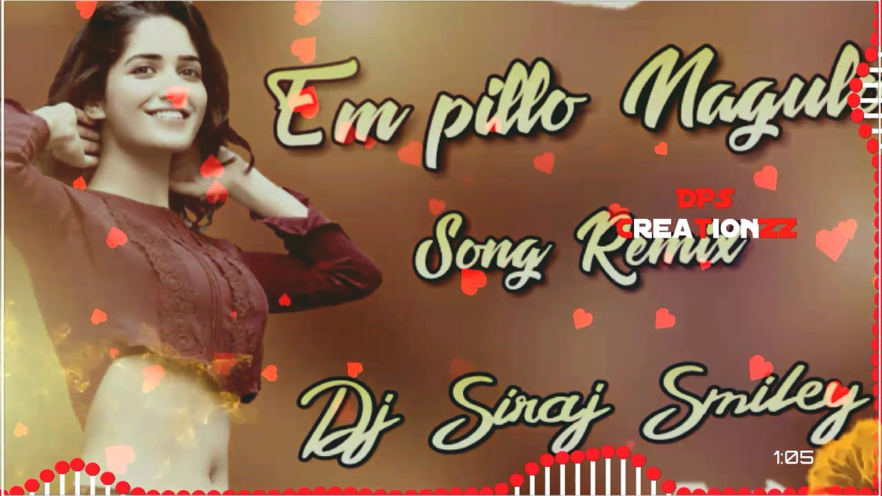 EM PILLO NAGULO SONG REMIX BY SRJ SMILEY