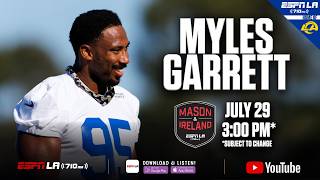 Rams Training Camp Exclusive with Myles Garrett - Mason & Ireland with Andy Kamenetzky Rams Training Camp Exclusive with Myles Garrett - Mason & Ireland with Andy Kamenetzky