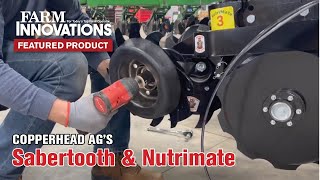 Copperhead Ag’s Sabertooth and Nutrimate