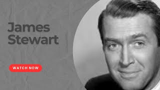 The Timeless Legacy of James Stewart