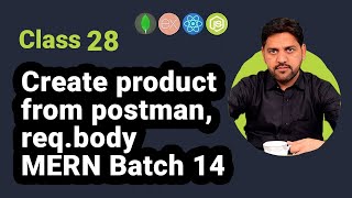Create Product from Postman with req. body in MERN: Complete Guide
