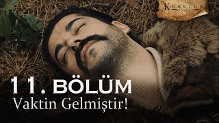 Vaktin gelmiştir! - Kuruluş Osman 11. Bölüm