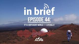 ALPS In Brief 44 It s a Different World Literally